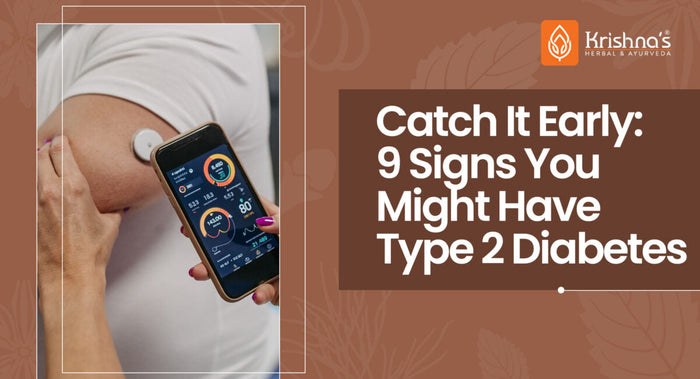 Catch It Early: 9 Signs You Might Have Type 2 Diabetes